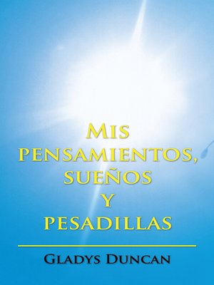cover image of Mis Pensamientos, Sueños Y Pesadillas